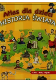 Atlas dla dzieci Historia �wiata