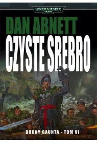 Duchy Gaunta (tom VI) - Czyste Srebro