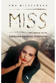 Miss. Zab�jstwo Agnieszki Kotlarskiej