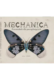 Mechanica. Przewodnik dla pocz�tkuj�cych