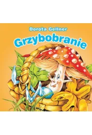 GRZYBOBRANIE BIBLIOTECZKA NIEDZWIADKA-OLESIEJUK