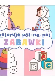 Zabawki. Koloruj� p� na p�