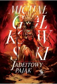 Jadeitowy Paj�k. �wiat we krwi. Tom 3