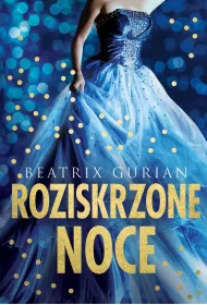 Roziskrzone noce