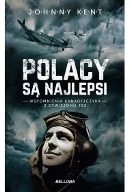 eBook Polacy s� najlepsi. Wspomnienia kanadyjczyka z Dywizjonu 303 mobi epub