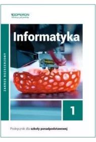 Informatyka 1. Podrcznik. Zakres rozszerzony. Szkoy ponadpodstawowe