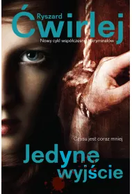 Jedyne wyj�cie