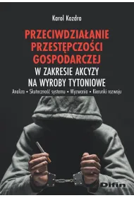 Przeciwdzia�anie przest�pczo�ci gospodarczej w zakresie akcyzy na wyroby tytoniowe