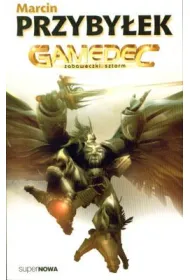 Zabaweczki. Sztorm. Gamedec. Tom 3. Cz�� 2
