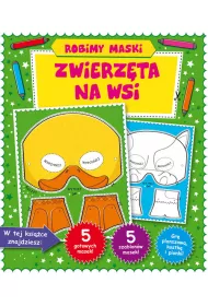 Zwierzta na wsi. Robimy maski