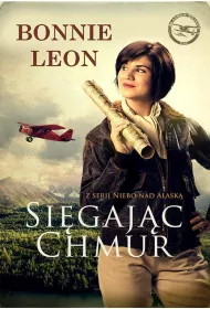 Si�gaj�c chmur. Niebo nad Alask�. Tom 1