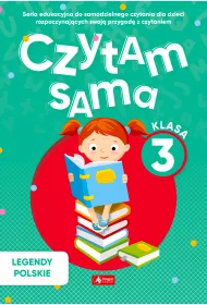 Czytam sama. Klasa 3. Legendy polskie