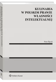 Kulinaria w polskim prawie w�asno�ci intelektualnej
