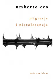 Migracje i nietolerancja
