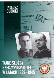 Tajne s�u�by Rzeczypospolitej w latach 1939&ndash;1945