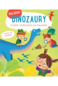 Dlaczego? Dinozaury
