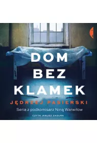 Audiobook Dom bez klamek. Nina Warwiow. Tom 1 mp3