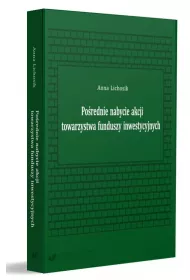 Po�rednie nabycie akcji towarzystwa funduszy inwestycyjnych