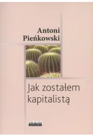 Jak zosta�em kapitalist�