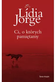 Ci, o kt�rych pami�tamy
