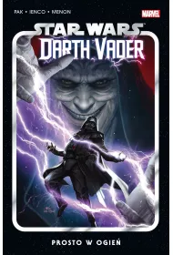 Star Wars Darth Vader. Prosto w ogie�. Tom 2