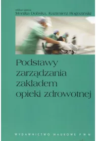 Podstawy zarz�dzania zak�adem opieki zdrowotnej