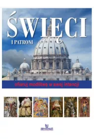 �wi�ci i patroni. Ofiaruj modlitw� w swojej intencji