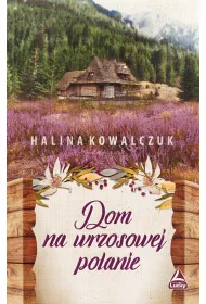 Dom na wrzosowej polanie