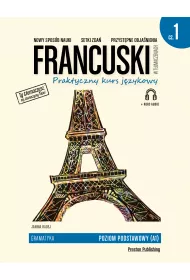 Francuski w tumaczeniach. Gramatyka. Poziom podstawowy (A1) cz. 1