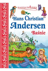 Klasyka �wiatowa Hans Christian Andersen Ba�nie