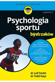 Psychologia sportu dla bystrzak�w