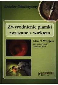 Zwyrodnienie plamki zwi�zane z wiekiem