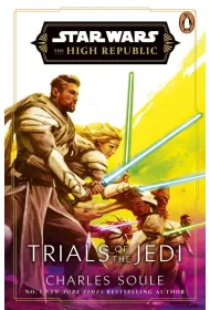 Star Wars. Trials of the Jedi (High Republic)