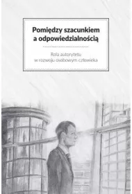 Pomi�dzy szacunkiem a odpowiedzialno�ci�