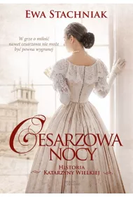 Cesarzowa nocy. Historia Katarzyny Wielkiej