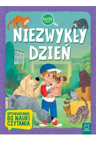 Niezwyk�y dzie�. Opowiadania do nauki czytania. Du�e Litery