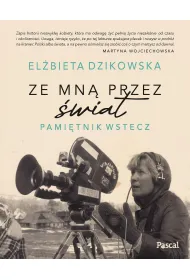 Ze mn� przez �wiat. Pami�tnik wstecz