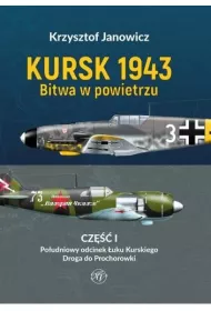Kursk 1943 Bitwa w powietrzu. Cz�� 1: Po�udniowy odcinek �uku Kurskiego