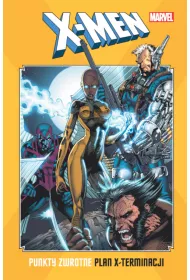 Marvel Classic Plan x-terminacji. X-Men. Punkty zwrotne