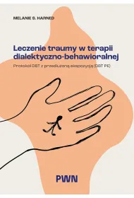 Leczenie traumy w terapii dialektyczno-behawioralnej