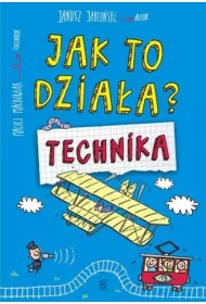 Jak to dzia�a? Technika