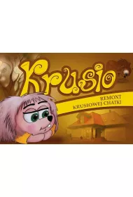 Krusio. Remont krusiowej chatki