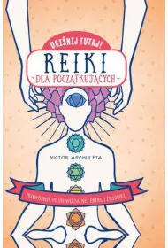 Reiki dla pocz�tkuj�cych. Uci�nij tutaj!