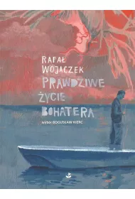 Prawdziwe �ycie bohatera