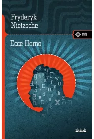 Ecce Homo. Jak si staje tym, czym si jest