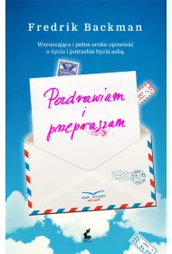 Pozdrawiam i przepraszam