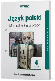 J�zyk polski 4. Maturalne karty pracy. Zakres podstawowy. Cz�� 1 i 2