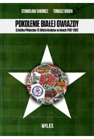 Pokolenie Bia�ej Gwiazdy. Szk�ka Pi�karska..