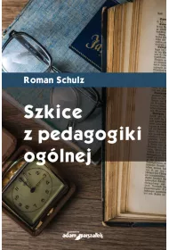 Szkice z pedagogiki og�lnej