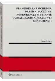 Prawnokarna ochrona przed nieuczciw� konkurencj� w ustawie o zwalczaniu nieuczciwej konkurencji